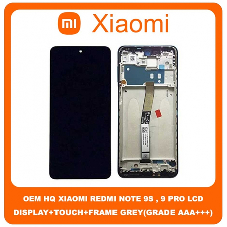 HQ OEM Xiaomi Redmi Note 9S M2003J6A1G Redmi Note 9 Pro M2003J6B2G LCD Display Screen Οθόνη + Touch Screen Digitizer Μηχανισμός Αφής + Frame Πλαίσιο Grey Γκρι (Grade AAA+++)