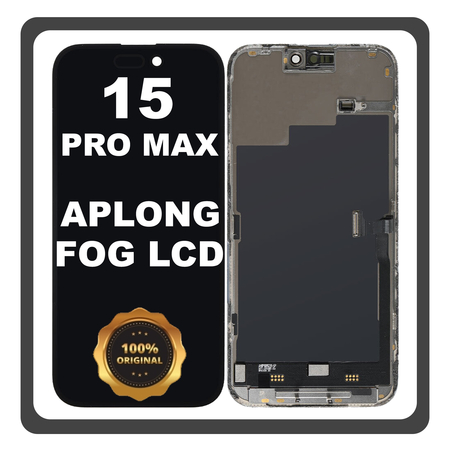 Γνήσια Original FOG For Apple iPhone 15 Pro Max, iPhone 15 ProMax (A2849, A3105) APLONG LCD Display Screen Assembly Οθόνη + Touch Screen Digitizer Μηχανισμός Αφής Black Μαύρο (0% Defective Returns)