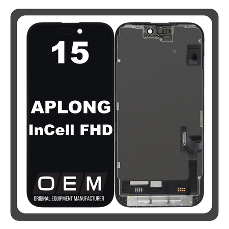 HQ OEM Συμβατό Με Apple iPhone 15 (A3090, A2846) APLONG InCell FHD, InCell-FHD LCD Display Screen Assembly Οθόνη + Touch Screen Digitizer Μηχανισμός Αφής Black Μαύρο (Premium A+) (Lifetime Warranty​)