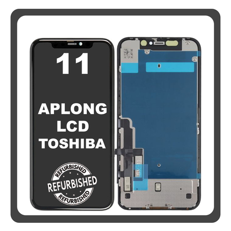 iPhone 11, iPhone11 (A2221, A2111) APLONG LCD Display Screen Assembly Οθόνη + Touch Screen Digitizer Μηχανισμός Αφής Black Μαύρο Toshiba (Ref By Apple) (Lifetime Warranty)